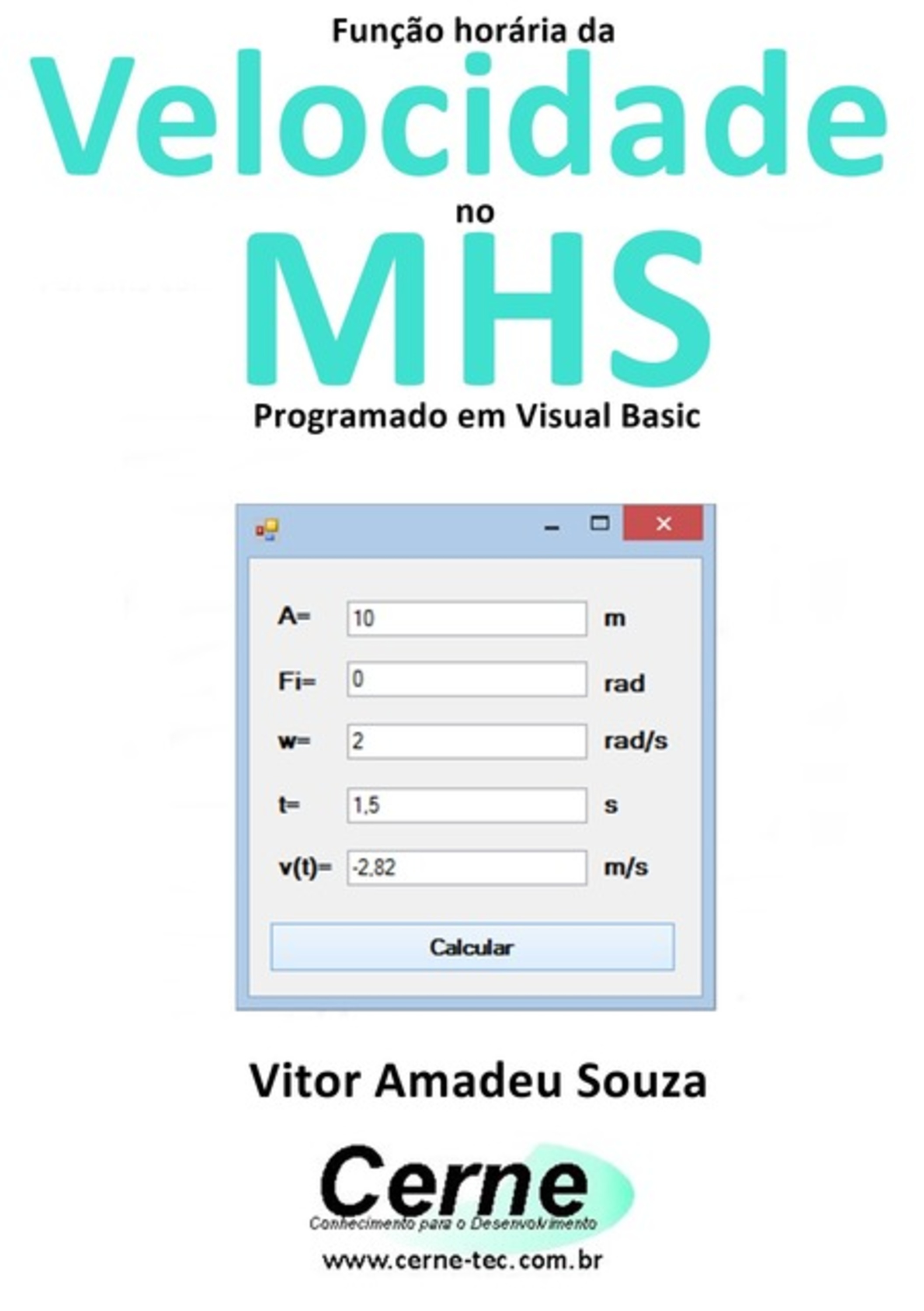 Função Horária Da Velocidade No Mhs Programado Em Visual Basic