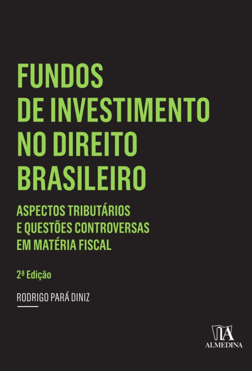 Fundos de Investimento no Direito Brasileiro - 2 ed.