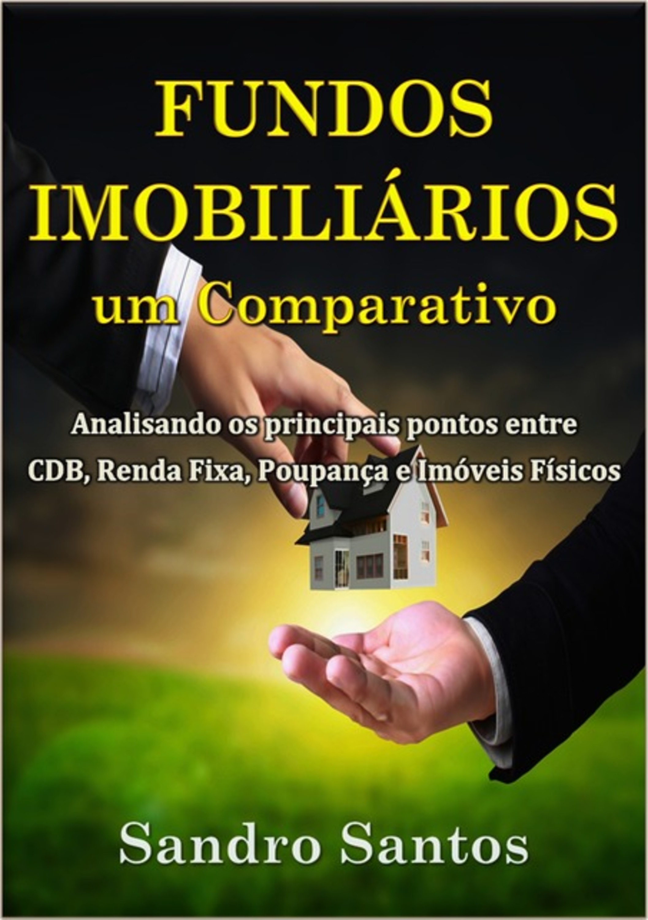 Fundos Imobiliários Um Comparativo