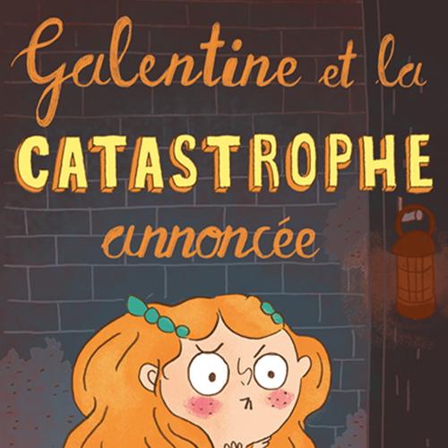 Galentine et la catastrophe annoncée