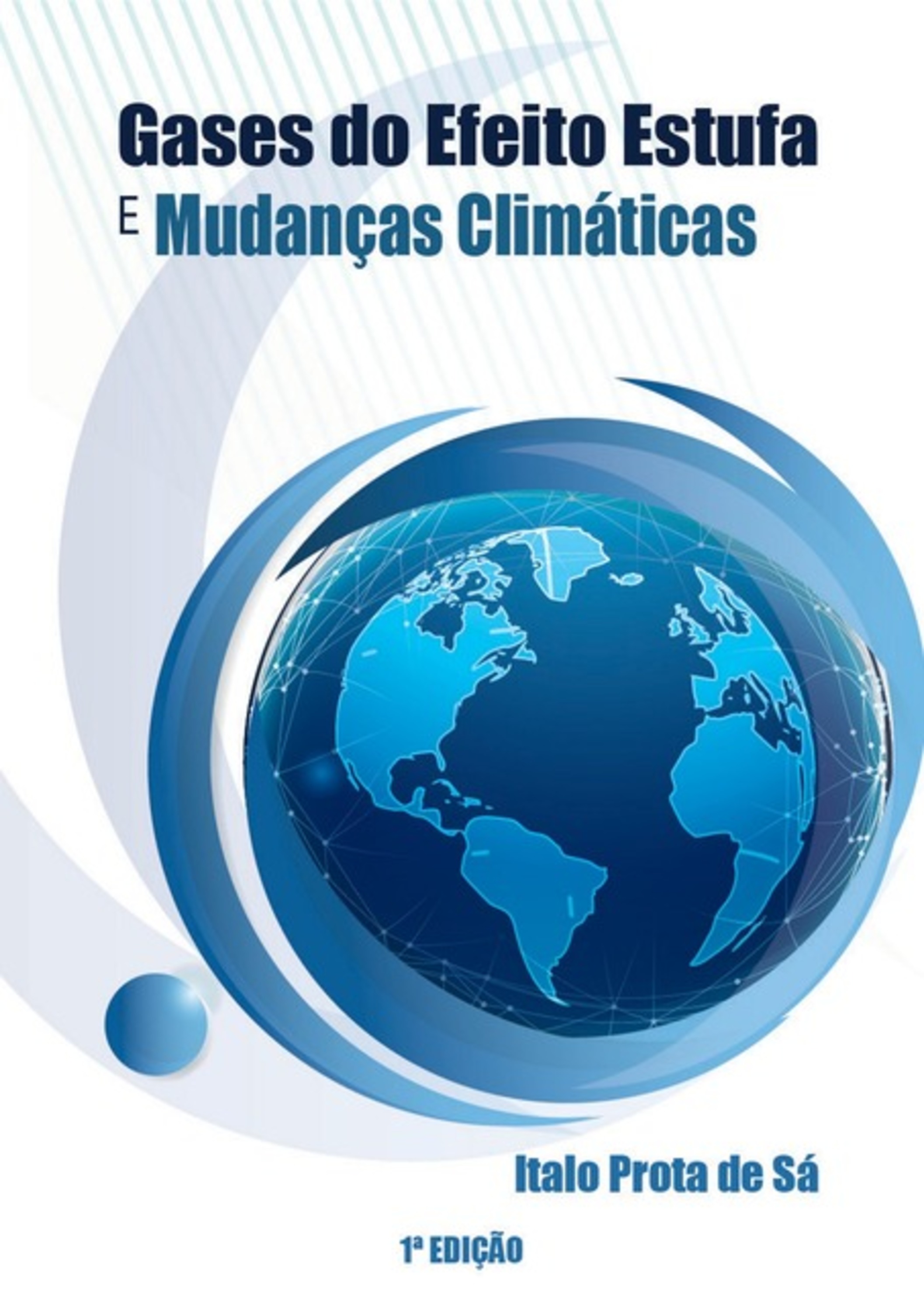 Gases Do Efeito Estufa E Mudanças Climáticas