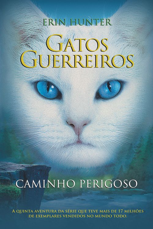 Gatos Guerreiros - Caminho Perigoso