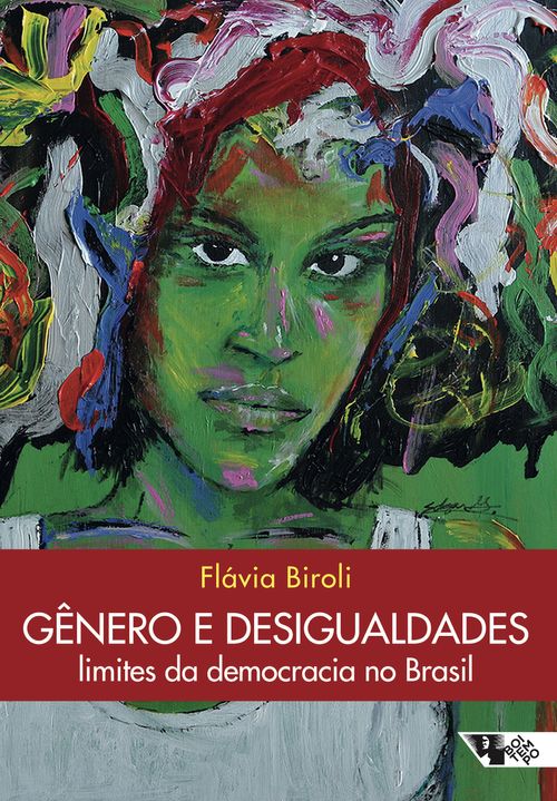 Gênero e desigualdades: limites da democracia no Brasil