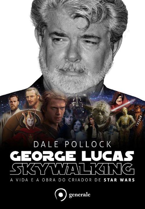 George Lucas - Skywalking – A vida e a obra do criador de Star Wars