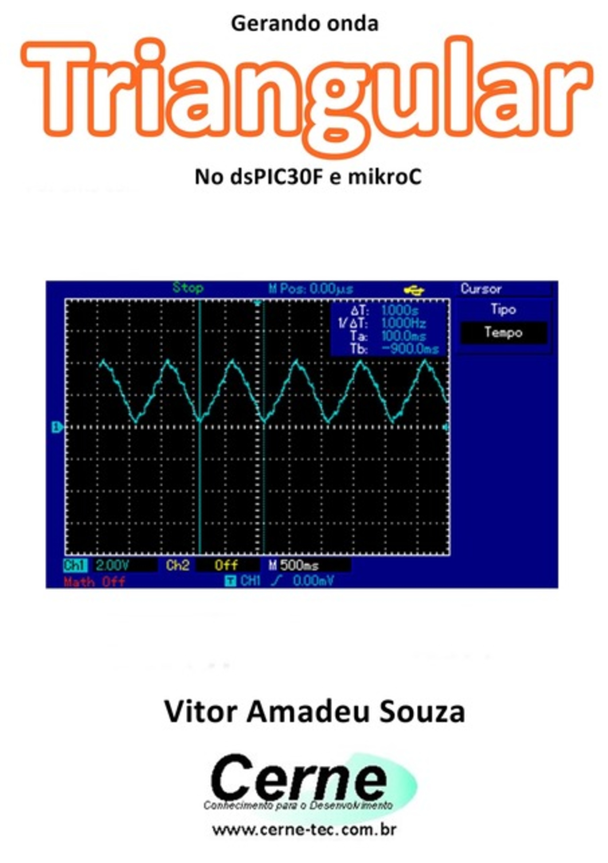 Gerando Onda Triangular No Dspic30f E Mikroc