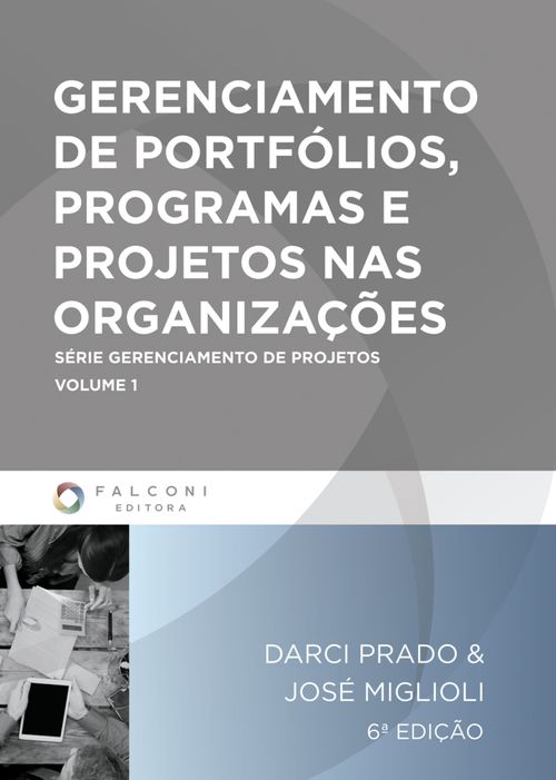 Gerenciamento de portfólios, programas e projetos nas organizações
