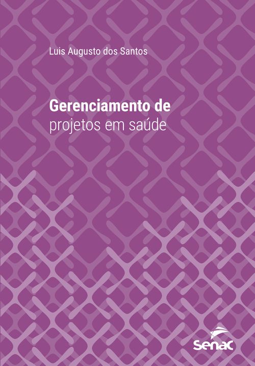 Gerenciamento de projetos em saúde