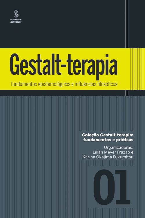 Gestalt-terapia: fundamentos epistemológicos e influências filosóficas