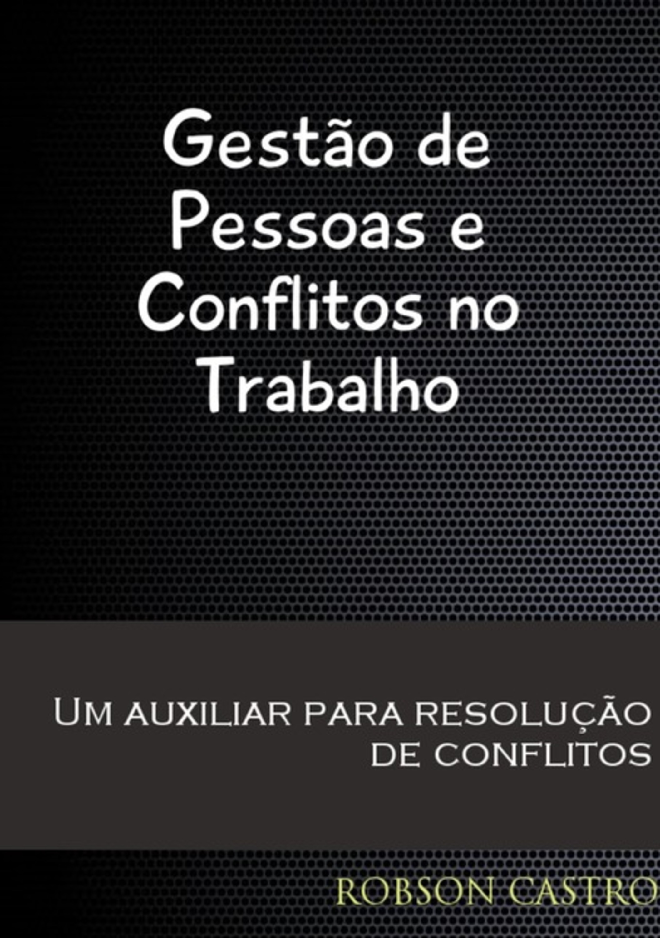 Gestão De Pessoas E Conflitos No Trabalho