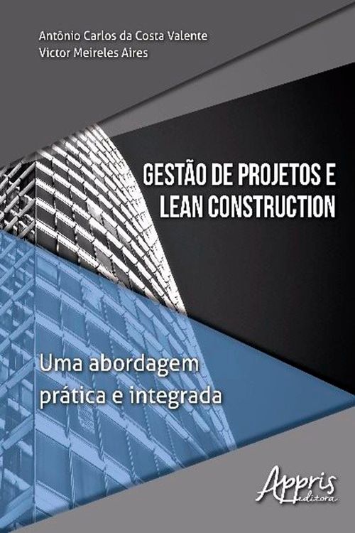 Gestão de Projetos e Lean Construction: