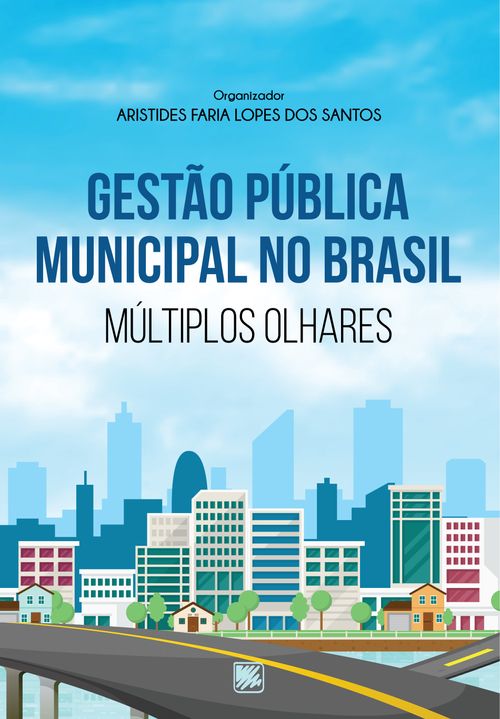 Gestão Pública Municipal no Brasil - Múltiplos Olhares