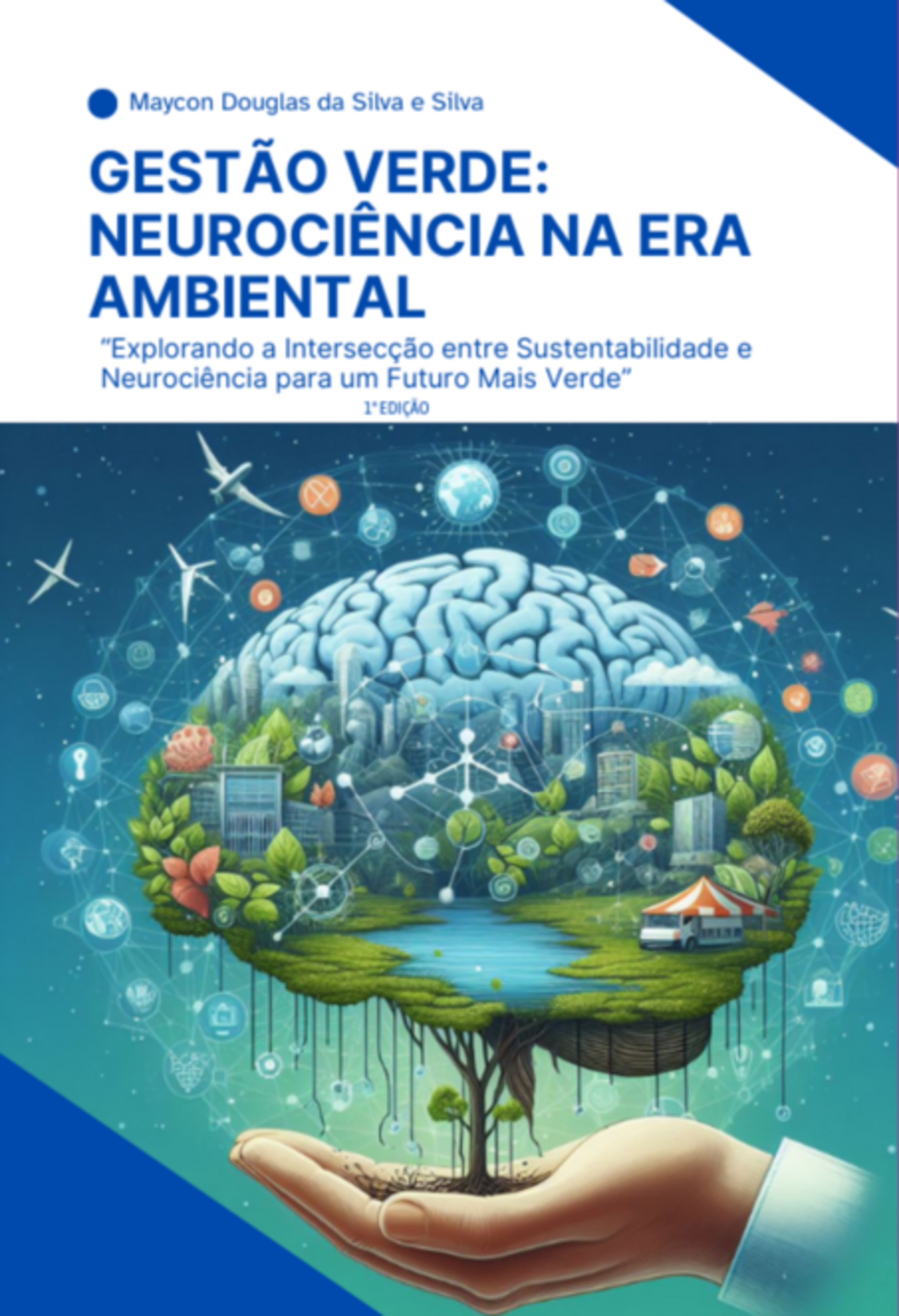 Gestão Verde: Neurociência Na Era Ambiental