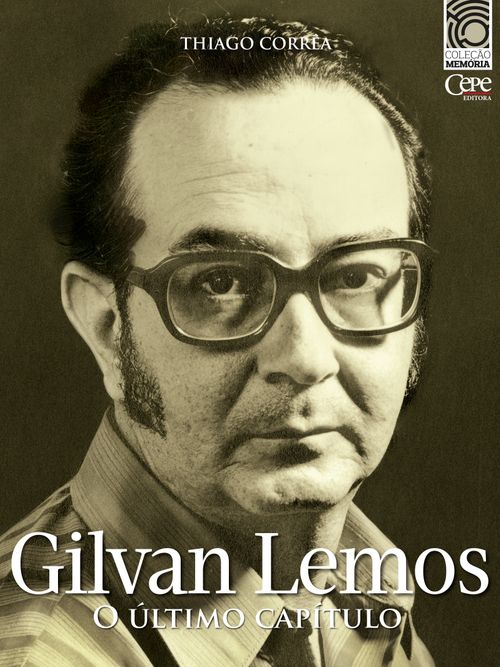 Gilvan Lemos: o último capítulo