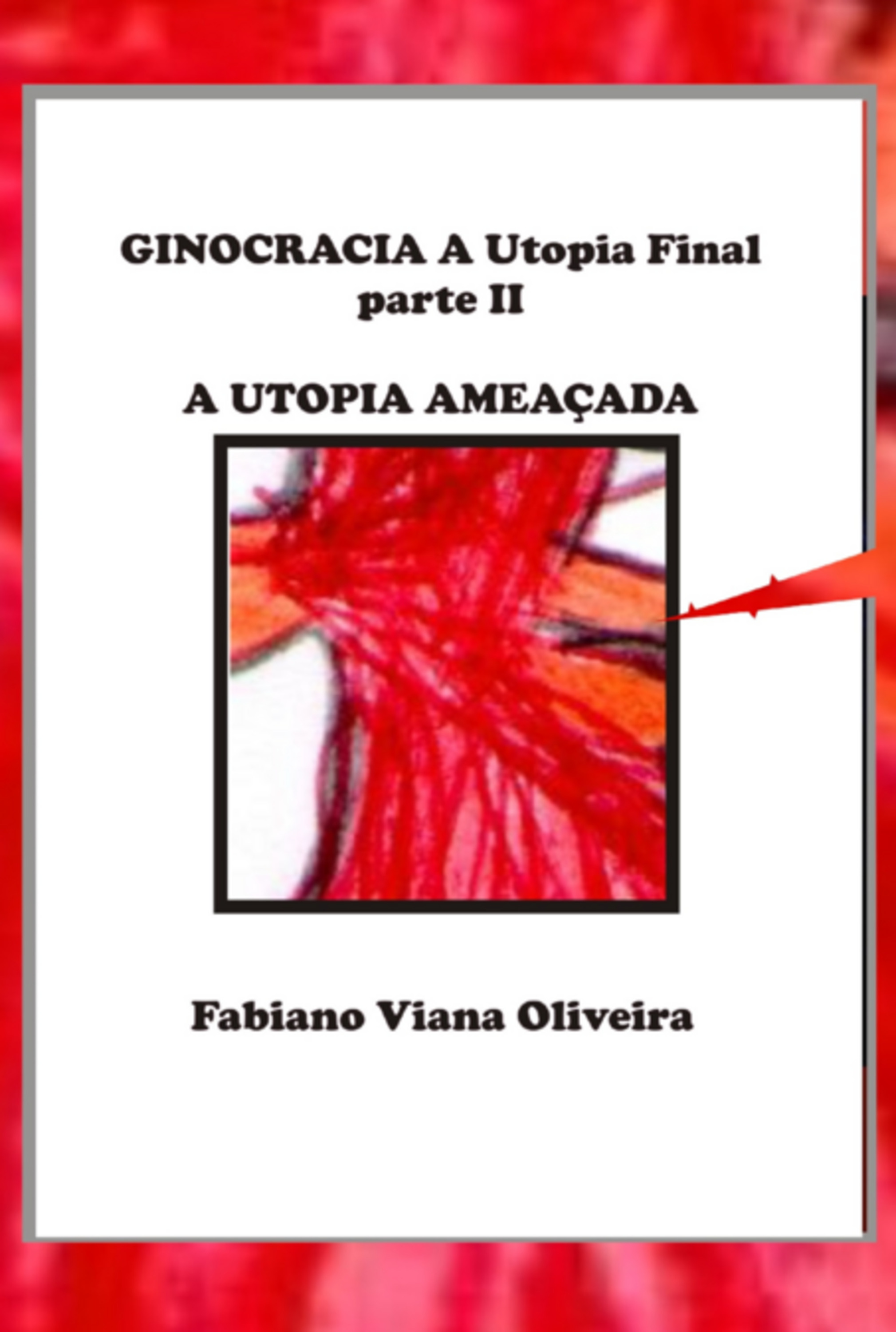 Ginocracia: A Utopia Final Parte Ii