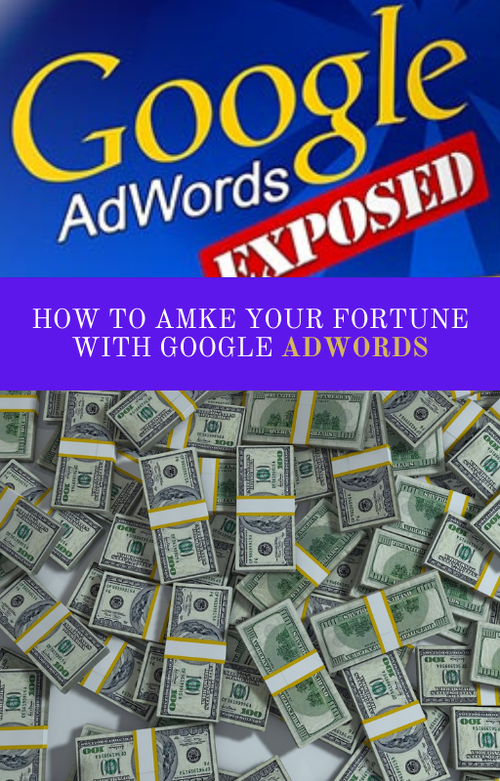 Google Adwords Exposed