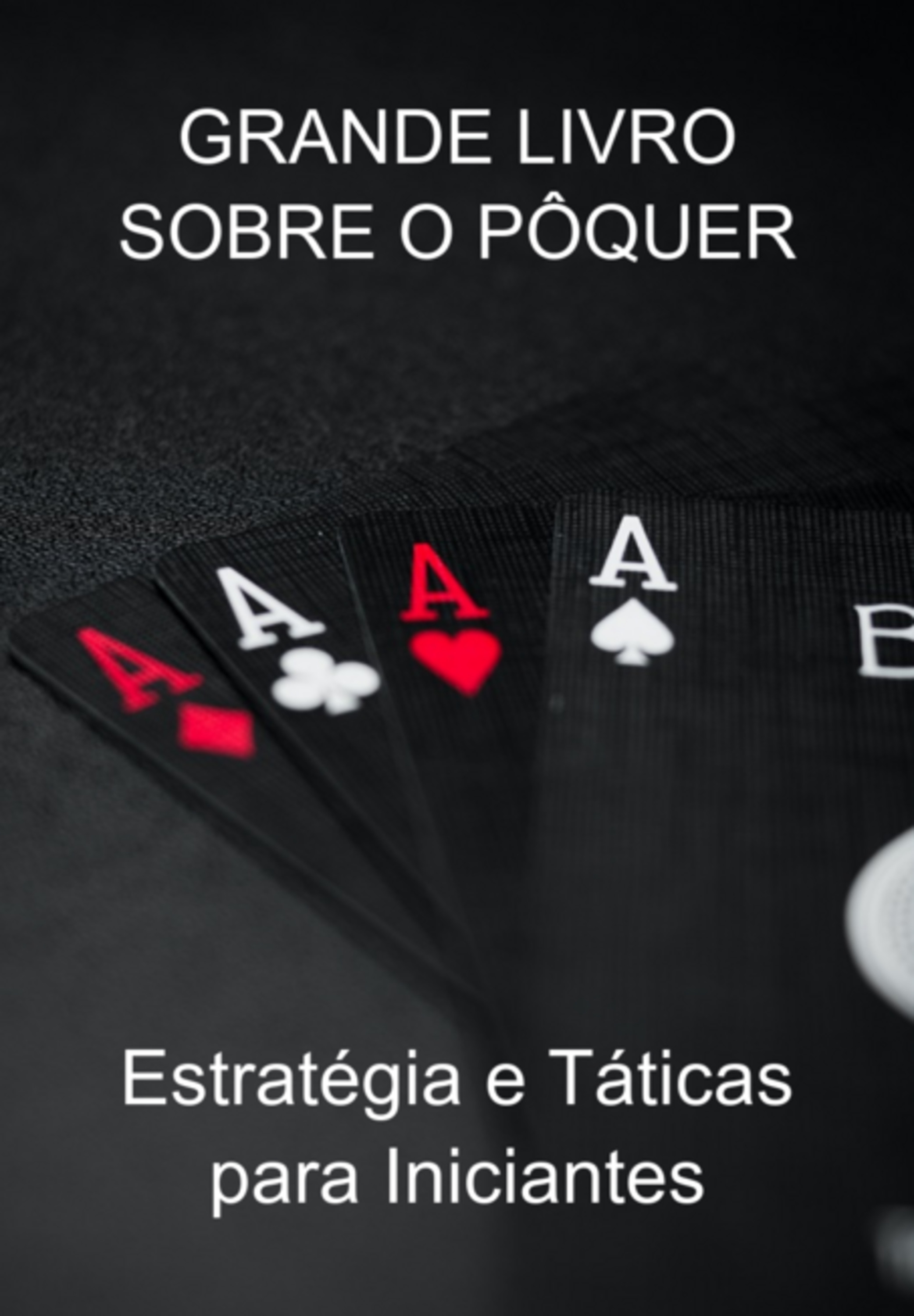 Grande Livro Sobre O Pôquer