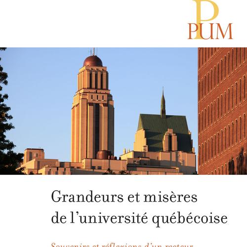 Grandeurs et misères de l'université québécoise