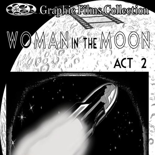 Graphic Films Collection - woman in the moon – act 2