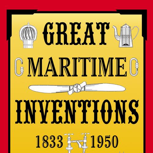 Great Maritime Inventions, 1833-1950