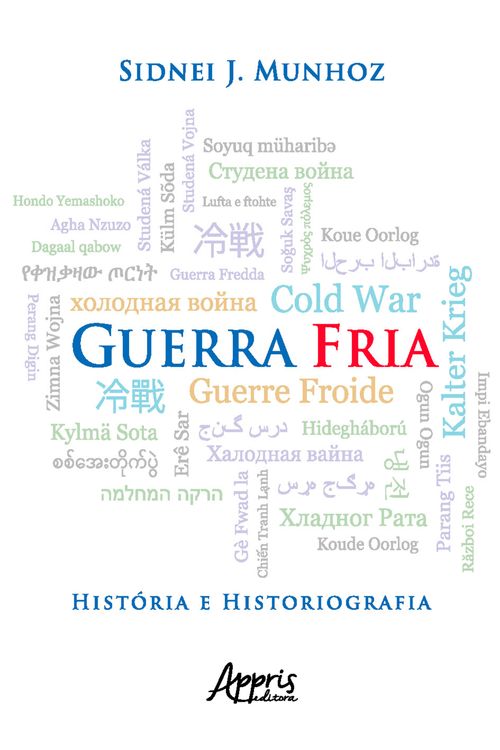 Guerra Fria História e Historiografia