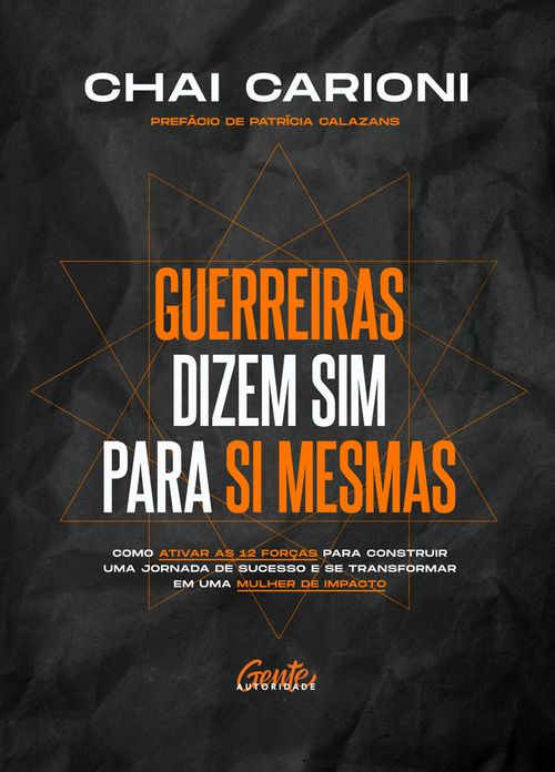 Guerreiras dizem sim para si mesmas