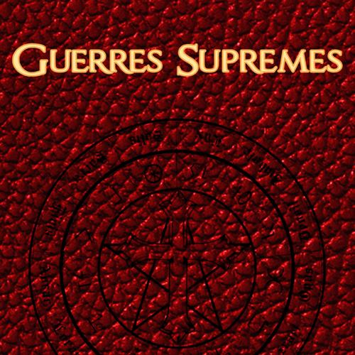 Guerres Suprêmes Partie I