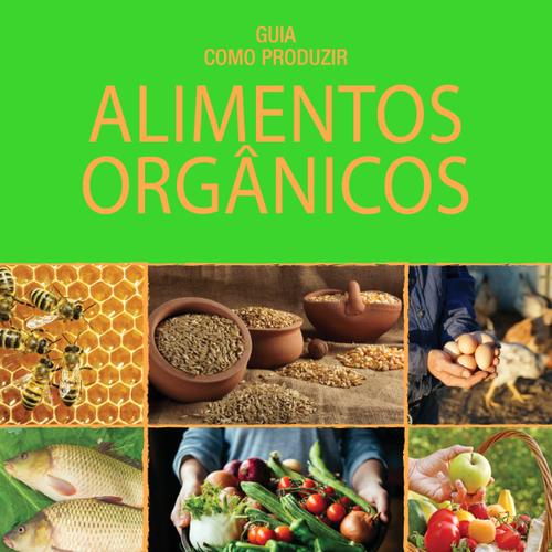 Guia Como Produzir Alimentos Orgânicos