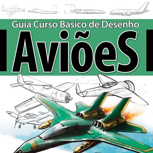 Guia Curso Básico de Desenho Aviões