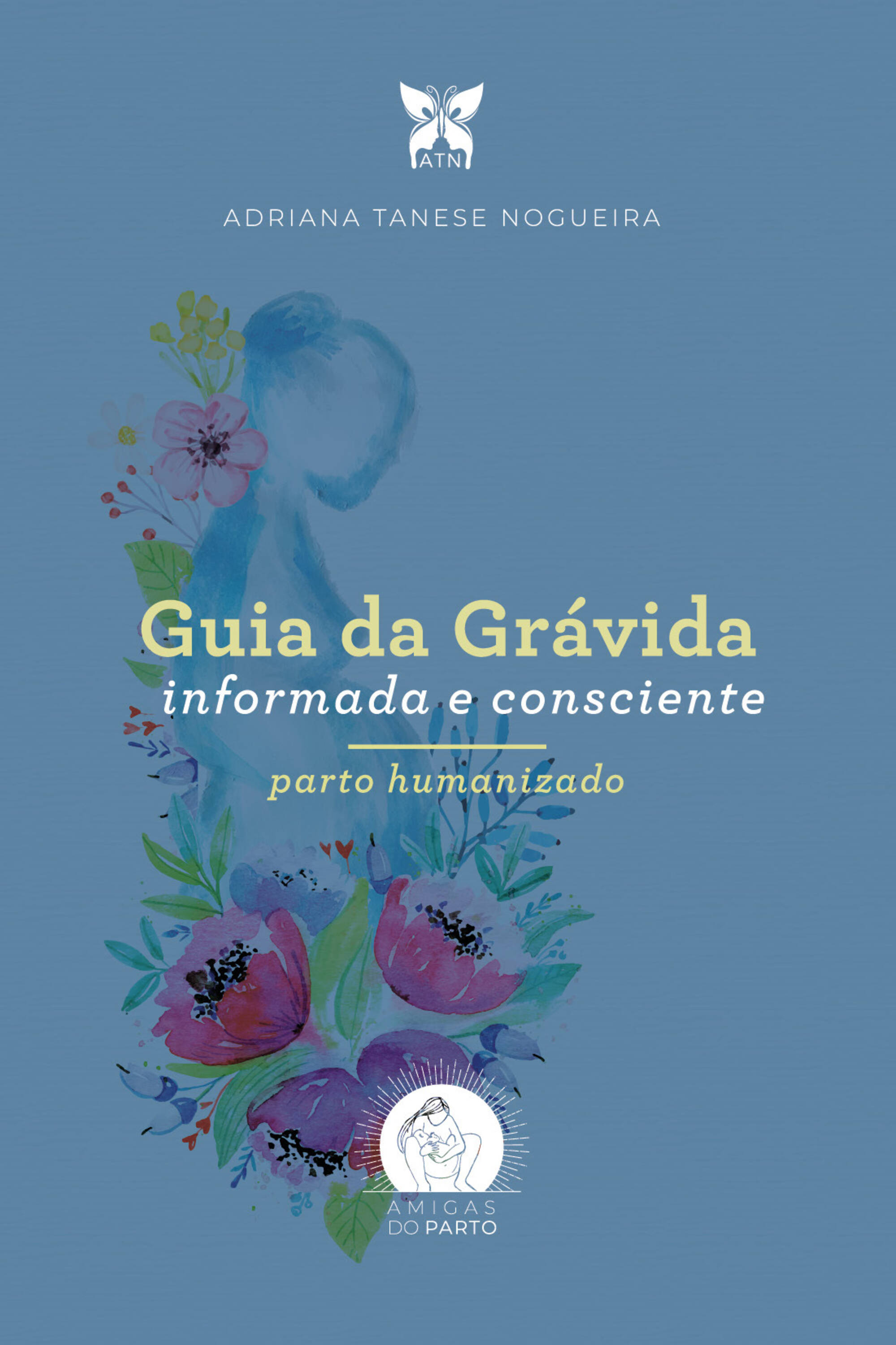 Guia da grávida informada e consciente | parto humanizado