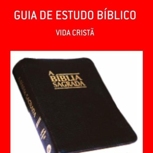 GUIA DE ESTUDO BÍBLICO - VIDA CRISTÃ