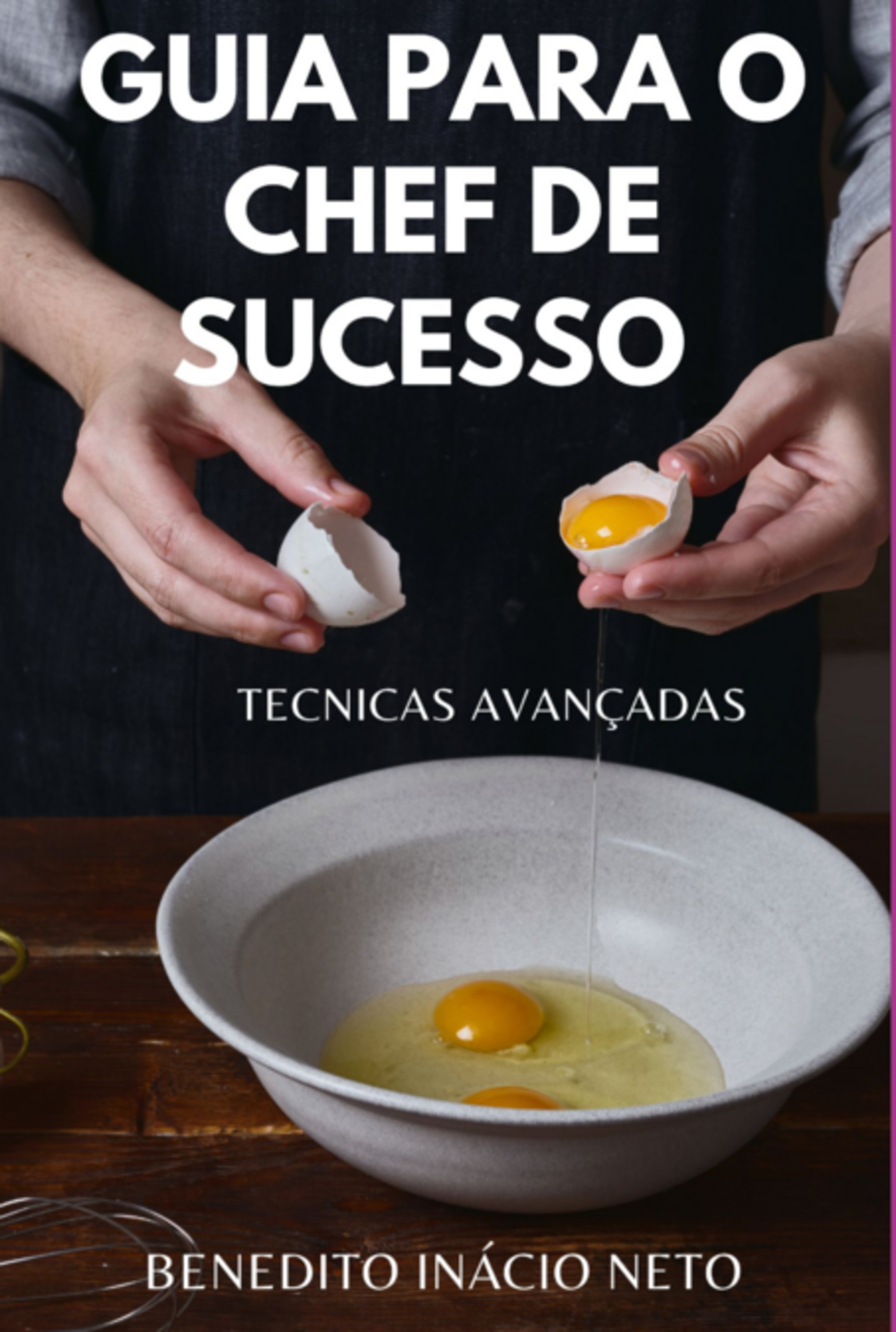 Guia Para O Chef De Sucesso