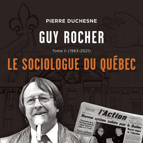 Guy Rocher, Tome 2 (1963-2021)