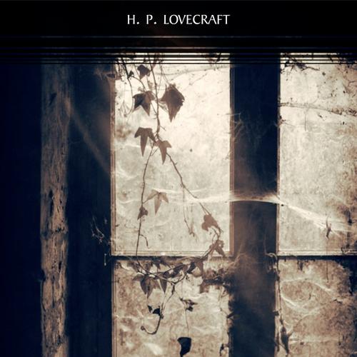 H. P. Lovecraft: The Complete Collection