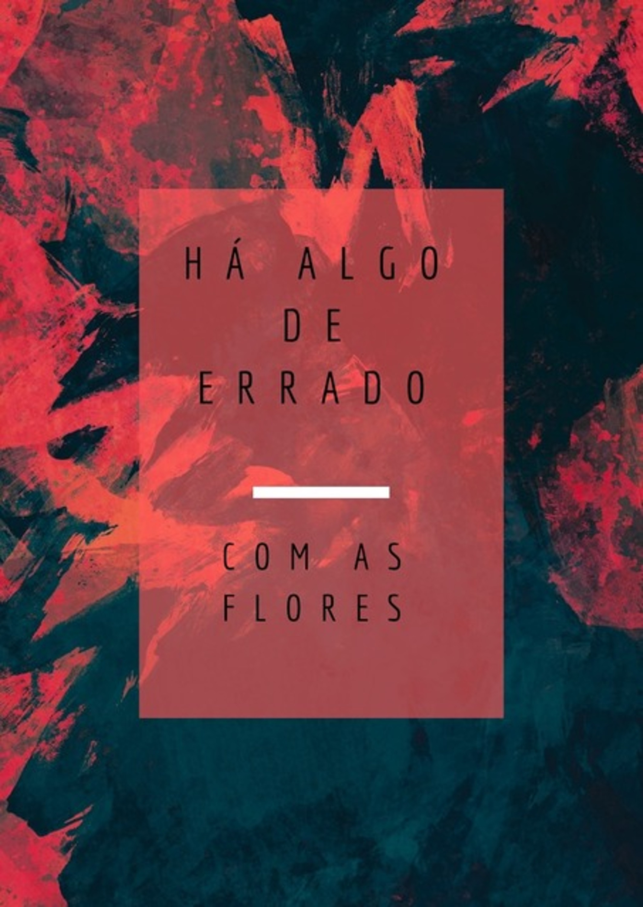 Há Algo De Errado Com As Flores