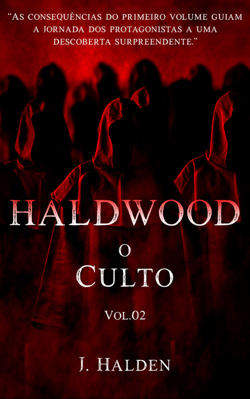 HALDWOOD - O Culto. Vol.02