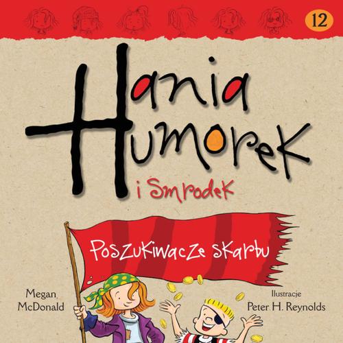 Hania Humorek i Smrodek. Poszukiwacze skarbu