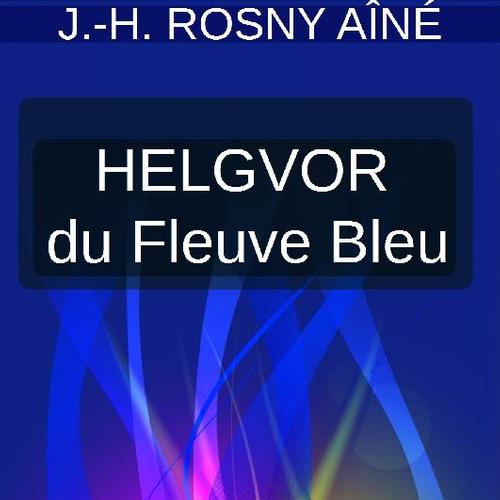 HELGVOR DU FLEUVE BLEU