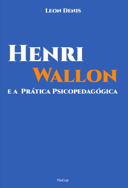 Henri Wallon e a prática psicopedagógica
