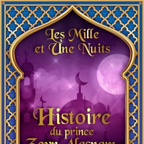 Histoire du prince Zeyn Alasnam, et du roi des Génies 