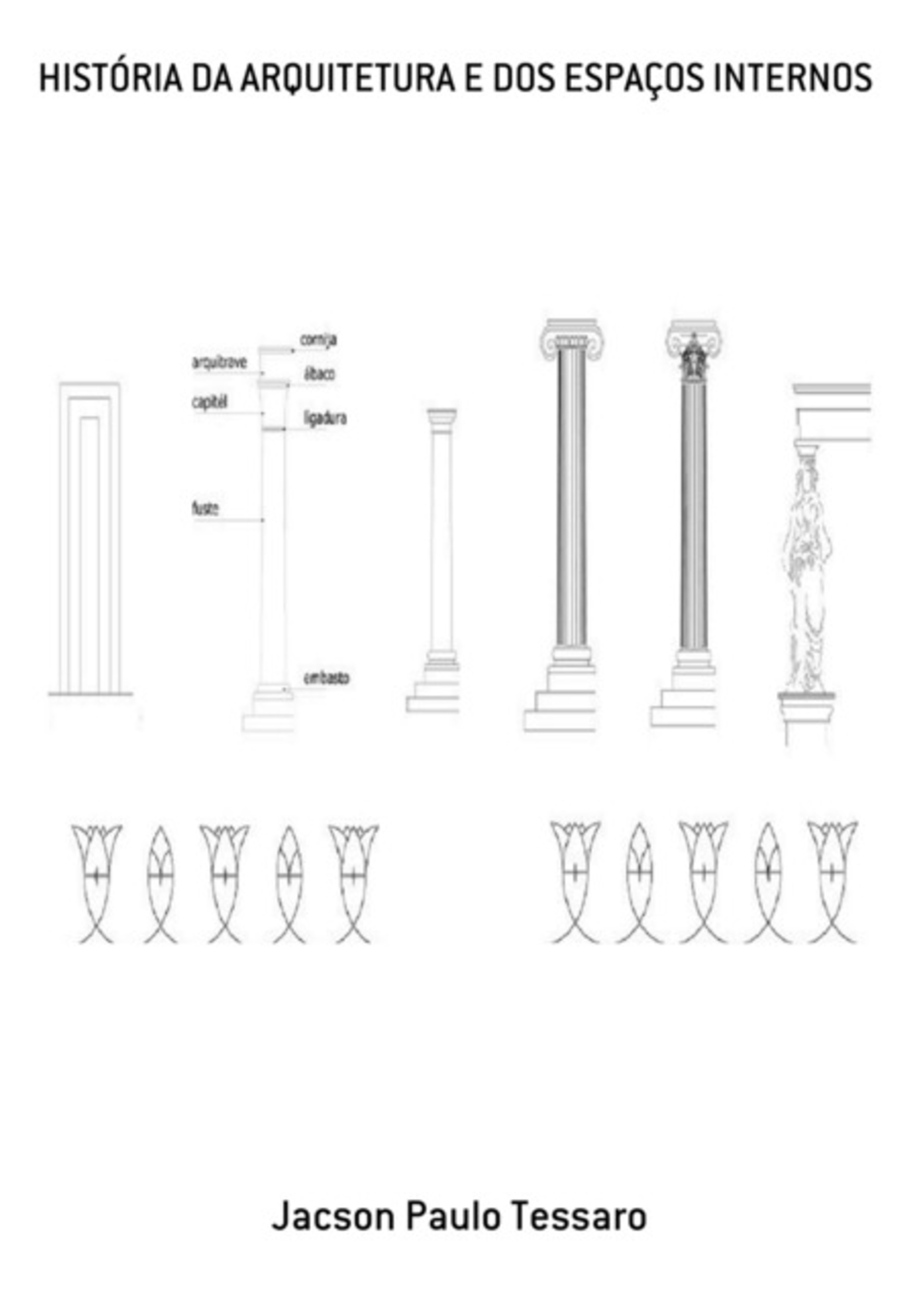 História Da Arquitetura E Dos Espaços Internos