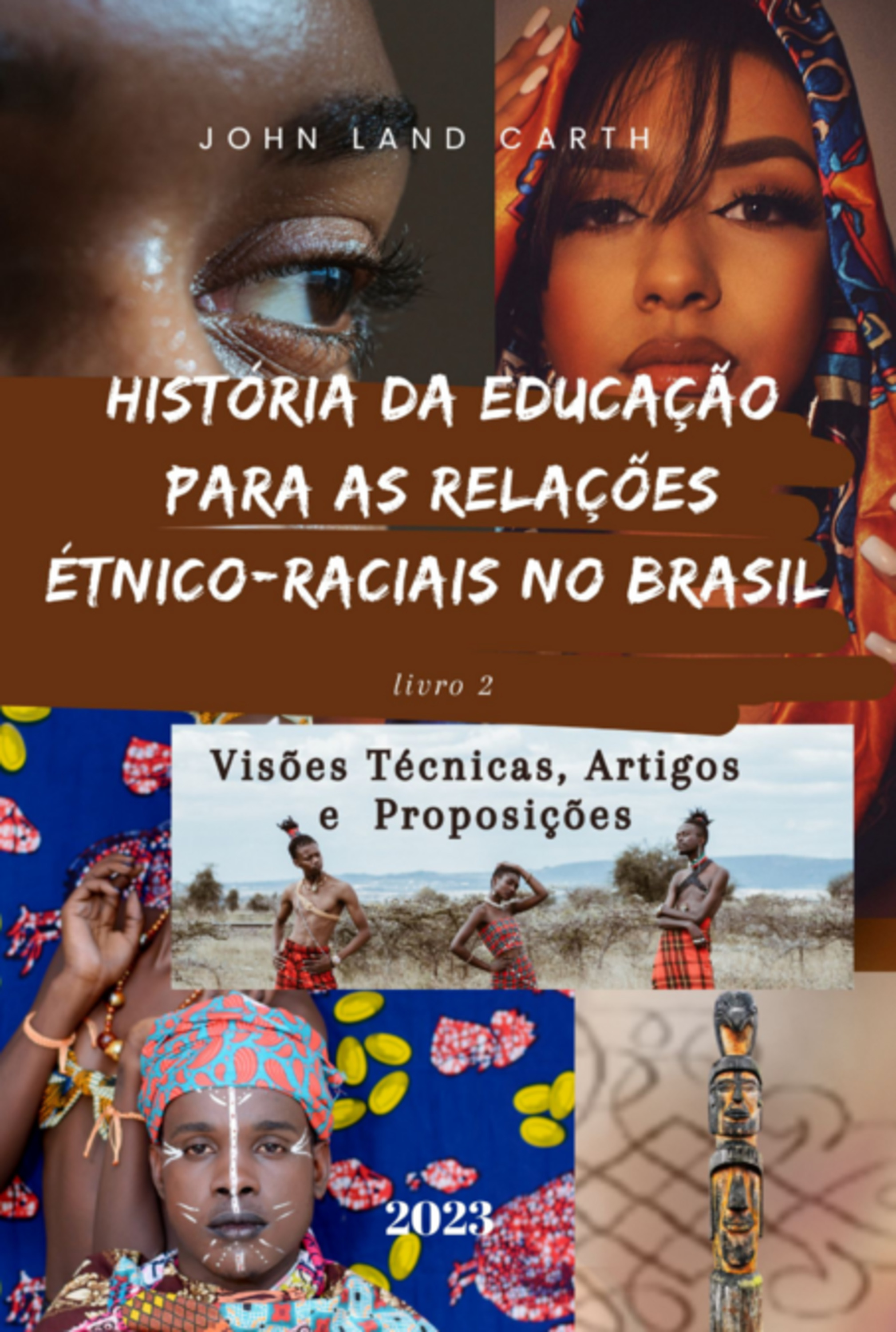 História Da Educação Para As Relações Étnico Raciais No Brasil Livro 2