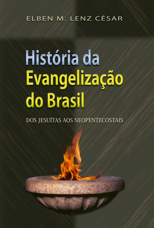 História da Evangelização do Brasil