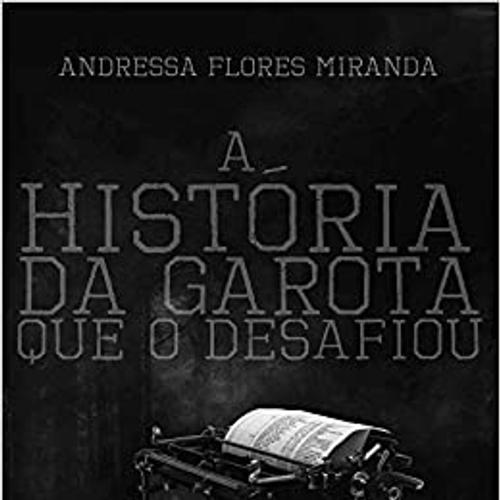 História da Garota que O Desafiou