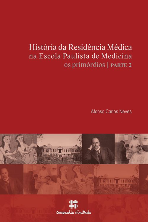 História da Residência Médica na Escola Paulista de Medicina: os primórdios - parte 2