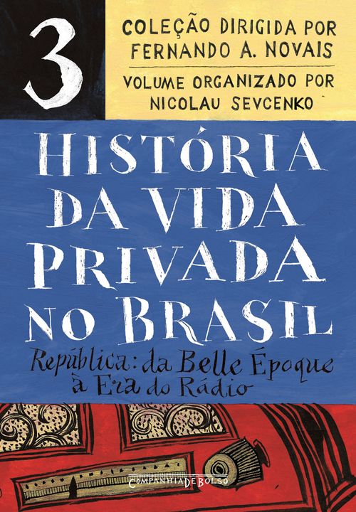 História da vida privada no Brasil – Vol. 3