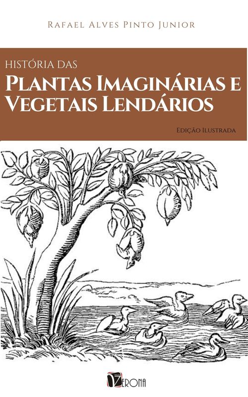 Historia das Plantas Imaginárias e Vegetais Lendários