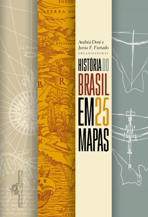 História do Brasil em 25 mapas