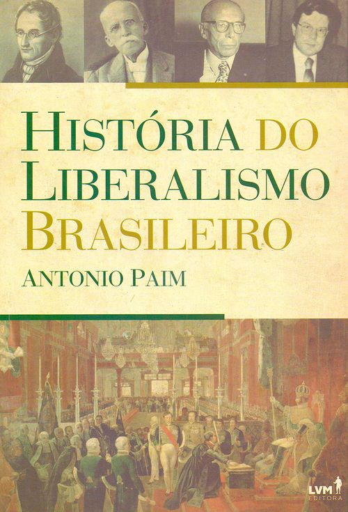 História do Liberalismo Brasileiro