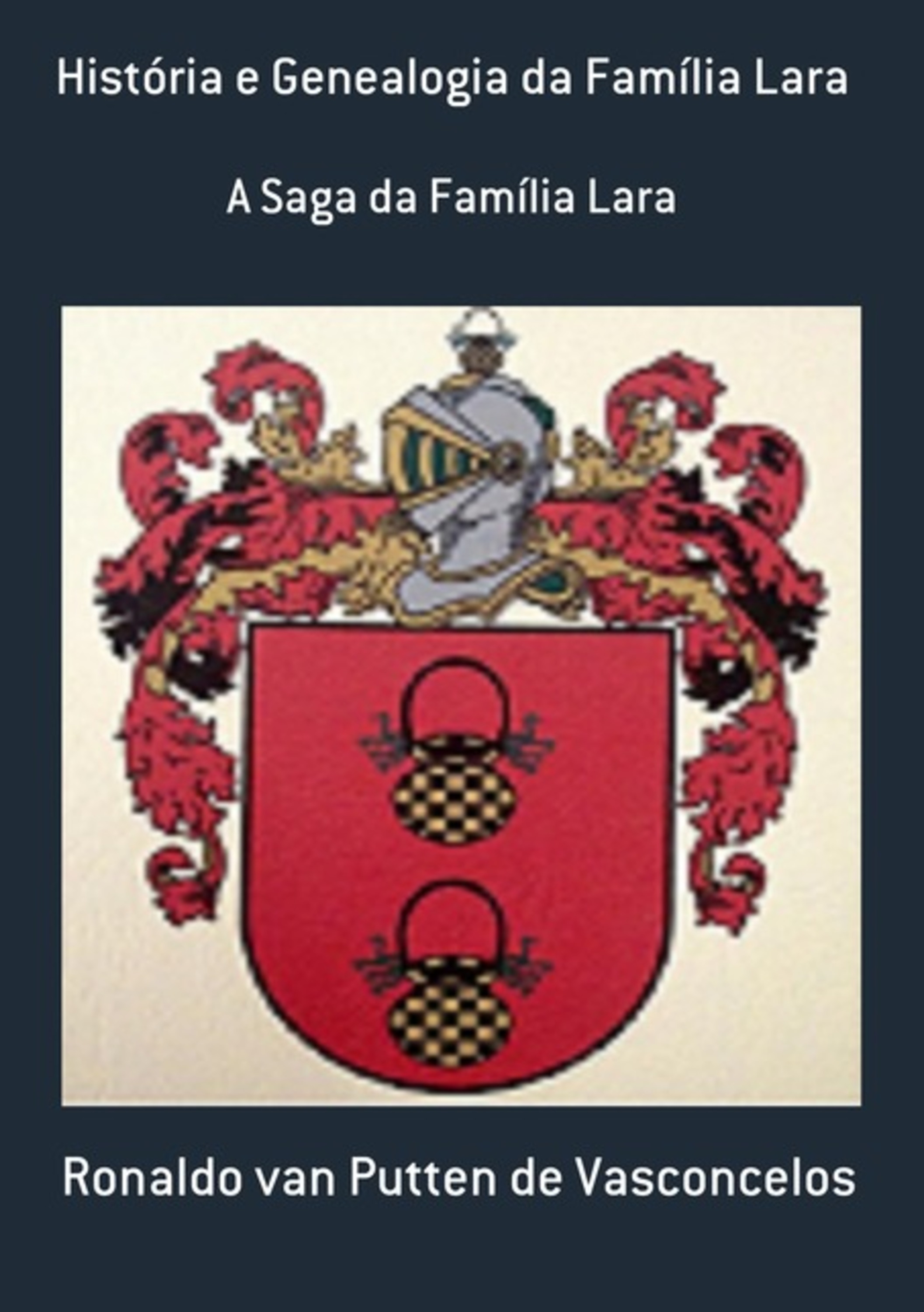 História E Genealogia Da Família Lara