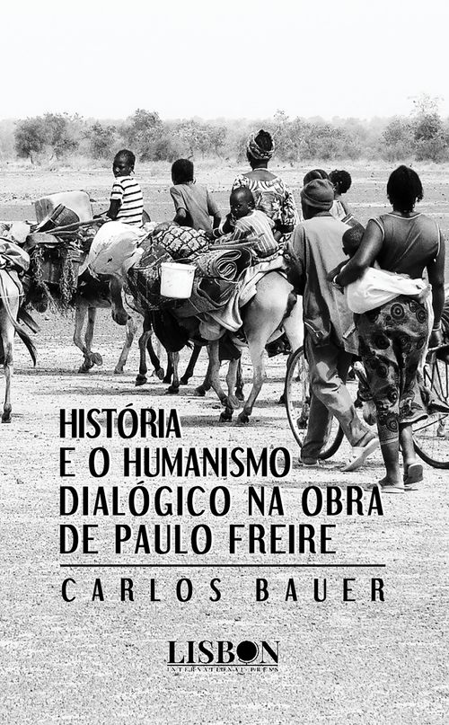 História e o humanismo dialógico na obra de Paulo Freire